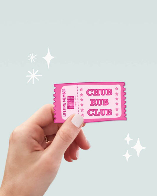 Lifetime Membership to the Chub Rub Club Vinyl Sticker