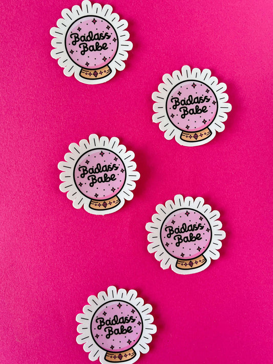 pink crystal ball sticker with text which reads: badass babe
