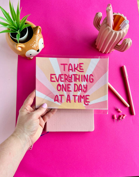 Encouragement & Resilience Quote Art | "One Day At A Time" Print